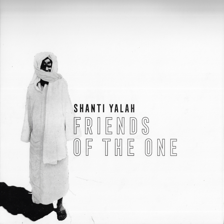 Friends Of The One - Shanti Yalah