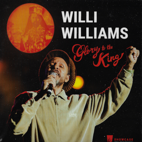 Glory To The King Showcase - Willie Williams