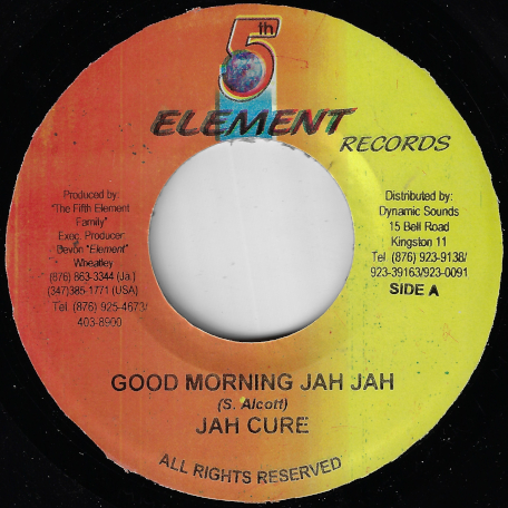 Good Morning Jah Jah / Your Goals - Jah Cure / Jah Penco