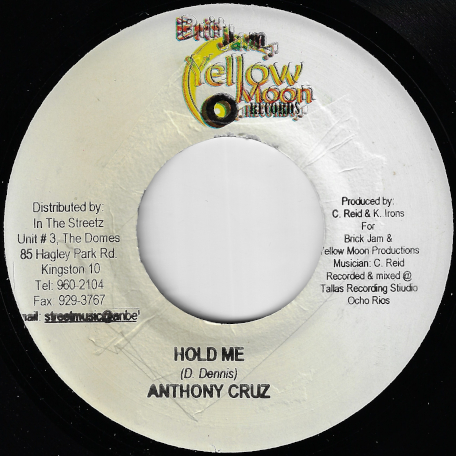 Hold Me / Real Life Riddim - Anthony Cruz