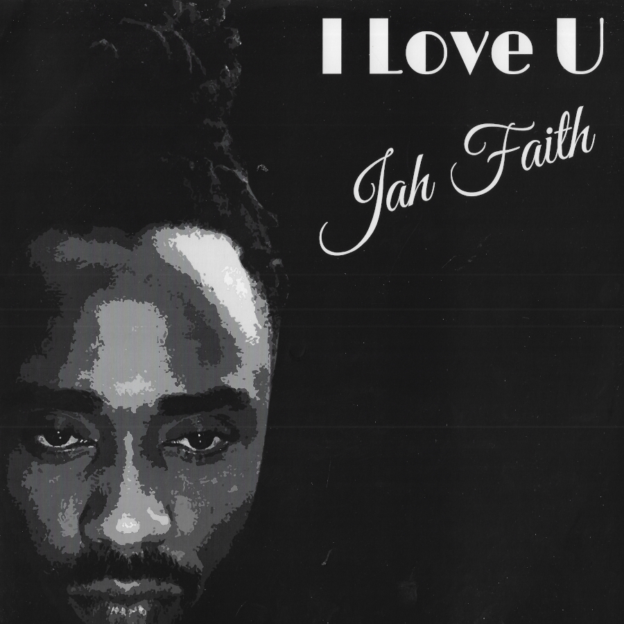 I Love U / I Love U Ver / Breath Of Life / Breath Of Life Ver - Jah Faith / The DubLab / Sta Sax AKA Stamina Lee