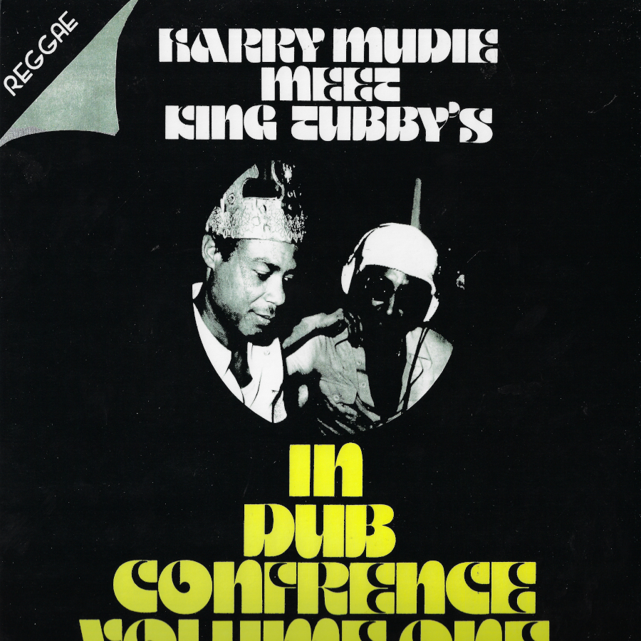 In Dub Conference Volume One - Harry Mudie Meets King Tubby