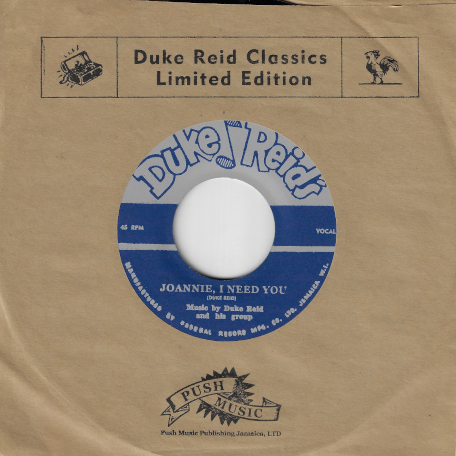 Joannie I Need You / You Can Depend On Me - Duke Reid And His Group / Roland Alphonso