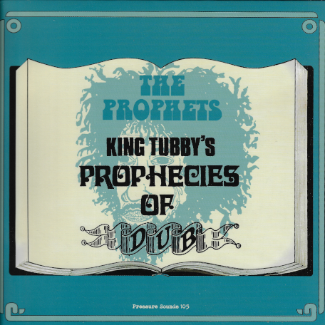 King Tubbys Prophecies Of Dub - The Prophets