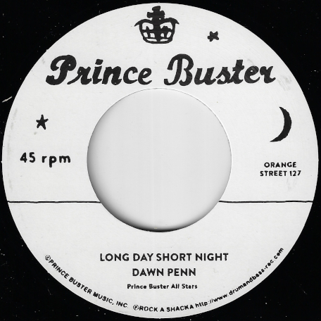 Long Day Short Night / Rock And Shake - Dawn Penn / Prince Buster