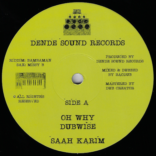 Oh Why / Dubwise / Melodica Ver / Melodica Dubwise - Saah Karim