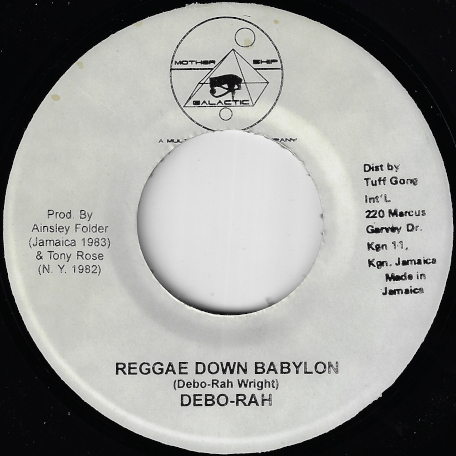 Reggae Down Babylon / Babylon Dub - Debo Rah