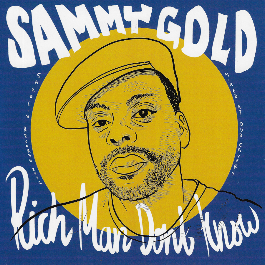 Rich Man Don't Know / Ver - Sammy Gold