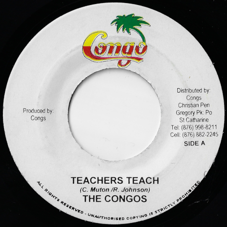Teachers Teach / Rhythm - The Congos