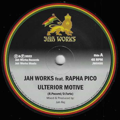 Ulterior Motive / Ulterior Dub - Jah Works Feat Rapha Pico