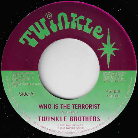 Who Is The Terrorist / Dub Ver - Twinkle Brothers