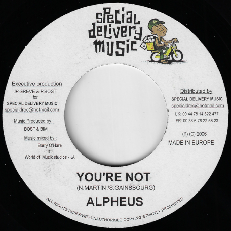 Youre Not / Youre Not Mix II - Alpheus