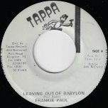 Leaving Out Babylon / Acapella Style Ver - Frankie Paul