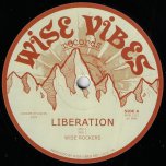 Liberation Mix 1 / Mix 2 / Survivor Mix 1 / Mix 2 - Wise Rockers
