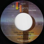 Life Worth More Than Money / U Got It Bad - Anthony B / Tony Curtis