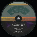 Live It Up / Dub It Up / Horn Cut / Ver - Danny Red / Ital Horns