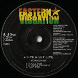 Live And Let Live / Vocal Dub / Flute And Trumpet / Raw Dub - Norrisman