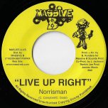 Live Up Right / Dem A Pagan - Norrisman / Steve Machet