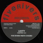 Livity Chapter 1 / Chapter 2 / Anniversary Chapter 1 / Chapter 2 - Five Rivers Meets Chazbo