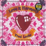 Love And Harmony - Various..Fred Locks..Creation Stepper..Albert Malawi