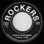 Love In Your Heart / Black Man Dub - Lacksley Castell / Rockers All Stars