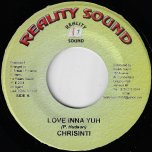Love Inna Yuh / Survival Riddim - Chrisinti 