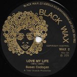 Love My Life / Love VIbes - Susan Cadogan / Mr Vibes