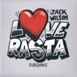 Love Rasta / Rasta Dub / My Community / My Community Dub - Jack Wilson