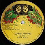 Loving Feeling / Ver - Nitty Gritty