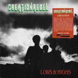 Lows And Highs - Creation Rebel