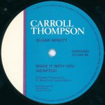 Make It With You / Ver - Carroll Thompson And Sugar Minott / Black Roots