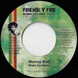 Make Contacts / Queen Rasta - Murray Man / Ras Tweed And Peppery