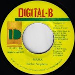 Mama / Mama Dub - Richie Stephens / Digital B All Stars