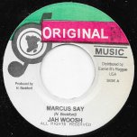 Marcus Say / Riddim - Jah Woosh