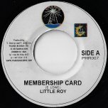 Membership Card / Membership Dub - Little Roy