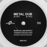 Metal Dub Pt 1 / Pt 2 - Jah Schulz
