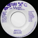 Mineral / Ver - Bad Slave