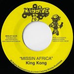Missin Africa / Informa - King Kong / Kharri Kill