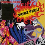 More Fire! - Reggae Roast Feat Horace Andy / Donovan Kingjay / Gappy Ranks / Mr Williamz / Johnny Clarke