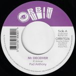 Mr Deciever / Decieving Ver - Pad Anthony