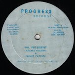 Mr President / Sadness - Archie Palmer And Prince Patrick