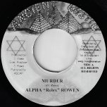 Murder / Hitman Riddim - Alpha Rolex Rowen