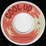 Music Is The Right Way / Dub Is The Right Way - Paulinho And Payoh Soul Rebel