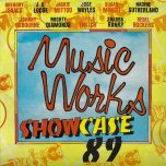 Music Works Showcase 89  - Various..Gregory Isaacs..Jackie Mittoo..Sugar Minott..Johnny Osbourne..Mighty Diamonds