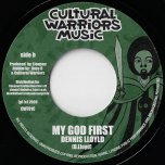 My God First / L insense - Dennis Lloyd / Trifinga