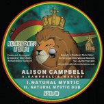 Natural Mystic / Natural Mystic Dub / Natural Mystic Horns / Mystic Dubwise - Alison Campbell / Aba Ariginal
