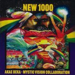 New 1000 - Akae Beka / Mystic Vision