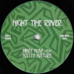 Night  Time Rover / Night Dub - Mikey Klap Feat Natty Nature / Michael Exodus