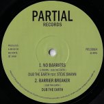 No Barriers / Barrier Breaker / Travelling On - Dub The Earth Feat Steve Swann / Feat Emma