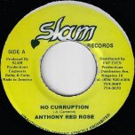 No Corruption / Skylarking Ver - Anthony Red Rose / Sly And Robbie